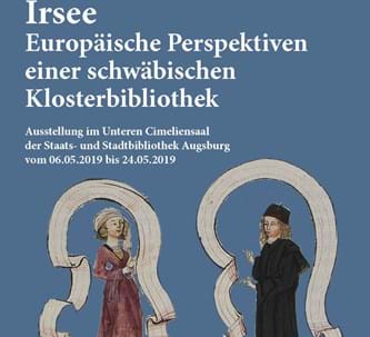 Staats- und Stadtbibliothek Augsburg zeigt zur Europawoche 2019 bedeutende Werke aus der Klosterbibliothek Irsee